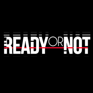 Ready or Not: Digital Deluxe Edition